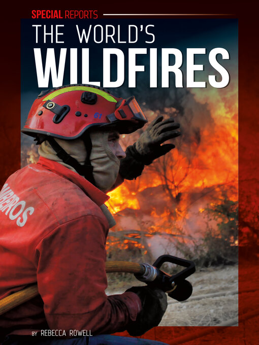 Title details for The World's Wildfires by Rebecca Rowell - Available